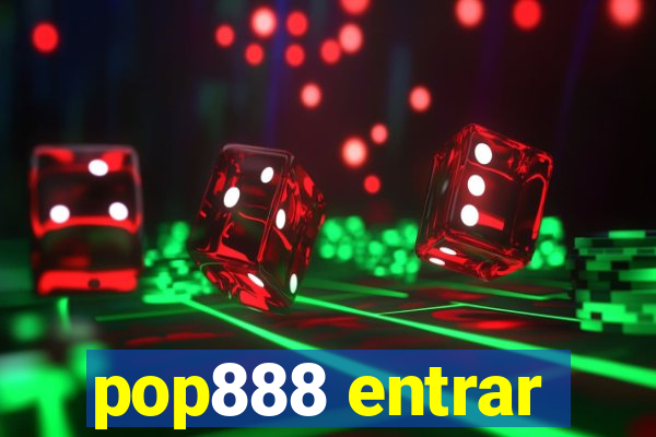 pop888 entrar